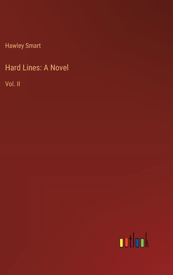 Hard Lines: A Novel: Vol. II 3385316006 Book Cover