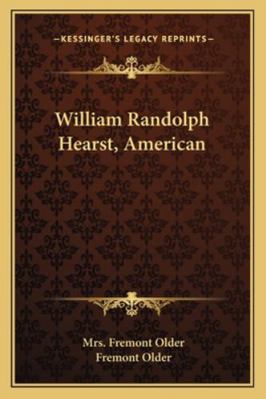 William Randolph Hearst, American 1163160792 Book Cover