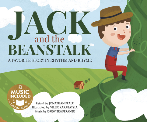 Jack and the Beanstalk: A Favorite Story in Rhy... 1515860965 Book Cover