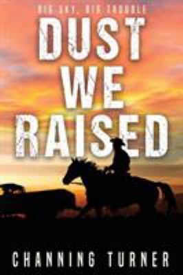 Dust We Raised 1948051044 Book Cover