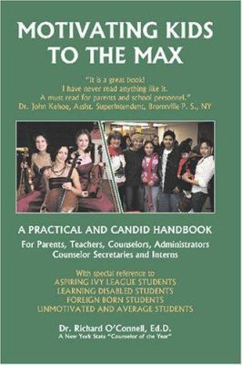 Motivating Kids To The Max: Motivating Kids to ... 1419629573 Book Cover