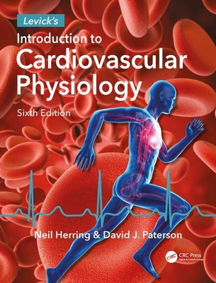 Levick's Introduction to Cardiovascular Physiology 1498739849 Book Cover
