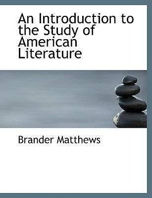 An Introduction to the Study of American Litera... [Large Print] 0554732548 Book Cover