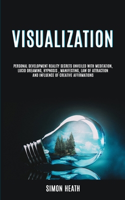 Visualization: Personal Development Reality Sec... 1989749046 Book Cover