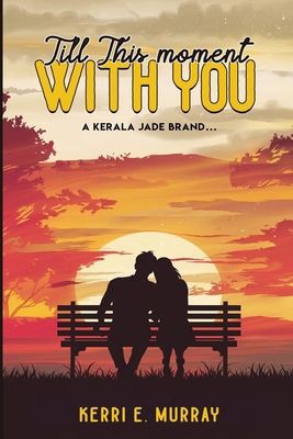 Till This Moment WITH YOU B0GWLXS6WL Book Cover
