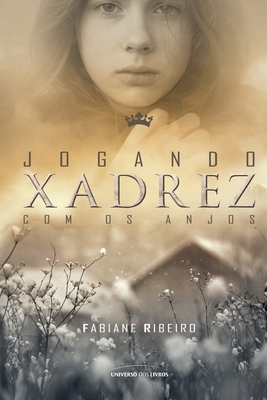 Jogando xadrez com os anjos [Portuguese] 8579303230 Book Cover