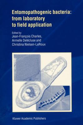Entomopathogenic Bacteria: From Laboratory to F... 9048155428 Book Cover