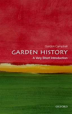 Garden History: A Very Short Introduction 0199689873 Book Cover