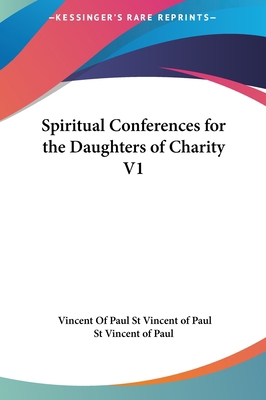 Spiritual Conferences for the Daughters of Char... 1161402896 Book Cover