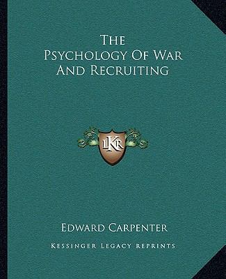 The Psychology Of War And Recruiting 1162837438 Book Cover