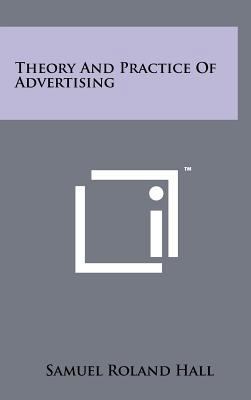 Theory and Practice of Advertising 1258261537 Book Cover