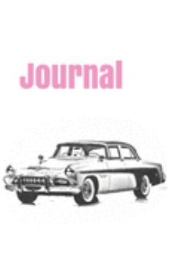 Journal: handy notebook for car enthusiasts. 5x8. 120 pages. (american cars of the 50's)