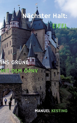 Nächster Halt: EIFEL: Ins Grüne mit dem ÖPNV [German] 3384418956 Book Cover