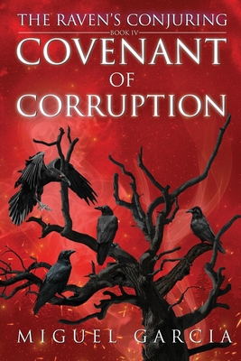 The Raven's Conjuring: Covenant of Corruption B0DHS878WT Book Cover
