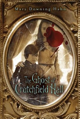 The Ghost of Crutchfield Hall 0547385609 Book Cover