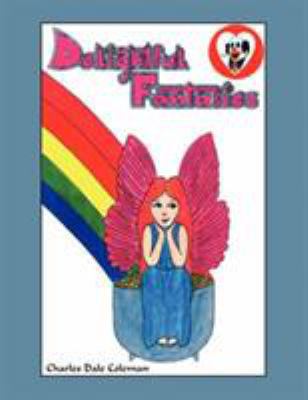 Delightful Fantasies 1413410375 Book Cover