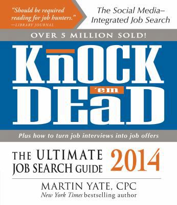 Knock 'em Dead: The Ultimate Job Search Guide 1440562199 Book Cover