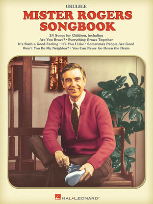 The Mister Rogers Songbook: For Ukulele 1540043517 Book Cover