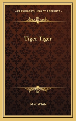 Tiger Tiger 116613640X Book Cover