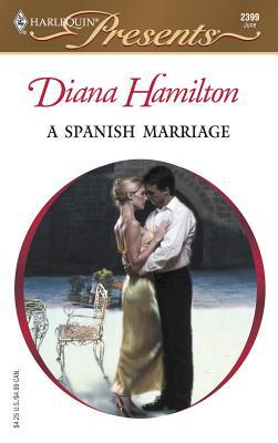 A Spanish Marriage: Latin Lovers 037312399X Book Cover