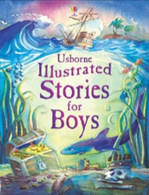 Usborne Illustrated Stories for Boys 0746074611 Book Cover