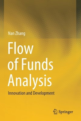 Flow of Funds Analysis: Innovation and Development 9811577226 Book Cover