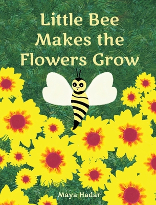 Little Bee Makes the Flowers Grow 0998909858 Book Cover