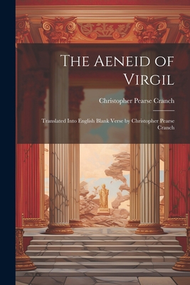 The Aeneid of Virgil; Translated Into English B... 1021209902 Book Cover