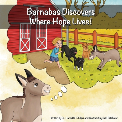 Barnabas discovers where hope lives! 1952465648 Book Cover