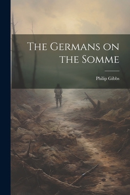 The Germans on the Somme 1021408549 Book Cover