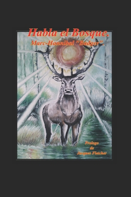 Habla El Bosque [Spanish] B08LG68389 Book Cover