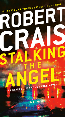 Stalking the Angel: An Elvis Cole and Joe Pike ... 0593157168 Book Cover