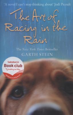 The Art of Racing in the Rain a Novel. Garth Stein 0007281196 Book Cover