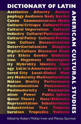 Dictionary of Latin American Cultural Studies 0813060877 Book Cover