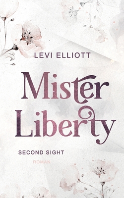 Mister Liberty: Second Sight (Dark Academia Gay... [German] 3756820254 Book Cover