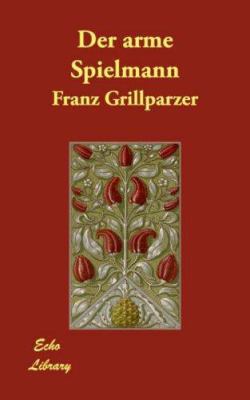 Der Arme Spielmann (German Edition) [German] 1406819433 Book Cover