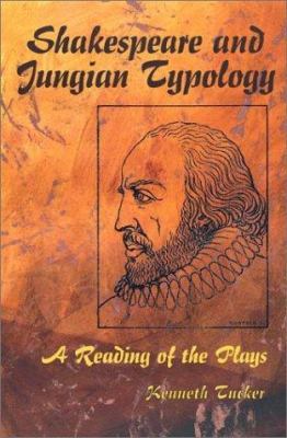 Shakespeare and Jungian Typology: A Reading of ... 0786416475 Book Cover