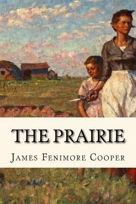 The Prairie 1544918046 Book Cover