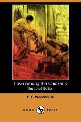 Love Among the Chickens 1406564389 Book Cover