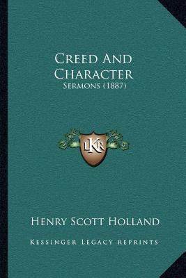 Creed And Character: Sermons (1887) 116403958X Book Cover