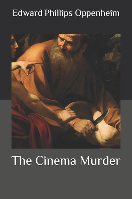 The Cinema Murder B08P68MTLK Book Cover