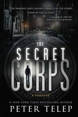 The Secret Corps: A Thriller 1612436099 Book Cover