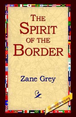 The Spirit of the Border 1595405445 Book Cover