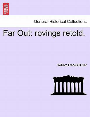 Far Out: Rovings Retold. 1241518009 Book Cover