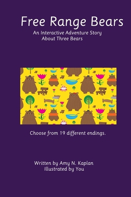 Free Range Bears: An Interactive Adventure Stor... 196261333X Book Cover