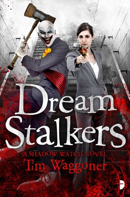 Dream Stalkers: The Shadow Watch Book Two 0857663720 Book Cover