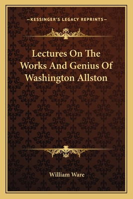 Lectures On The Works And Genius Of Washington ... 1163765058 Book Cover