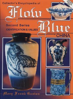 Collectors Encyclopedia of Flow Blue China 0891455809 Book Cover
