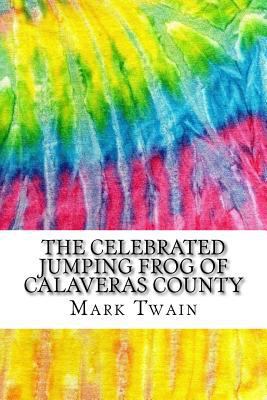 The Celebrated Jumping Frog of Calaveras County... 1519317190 Book Cover