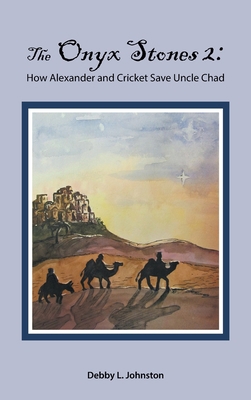 The Onyx Stones 2: How Alexander and Cricket Sa... 1664242589 Book Cover